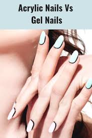 Acrylic Nails Vs Gel Nails Ultimate Decision Making Guide Ncla Nail Wraps Dream Nails Nail Polish