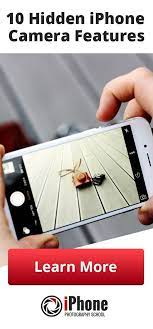 How To Use The Iphone Camera App To Take Incredible Photos Iphone Camera Tricks Iphone Photography Iphone Camera