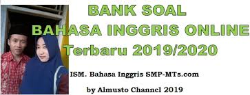 Bank Soal Bahasa Inggris Online Kelas 7 Bahasa Inggris Smp Mts