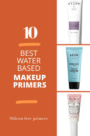 10 Best Water Based Makeup Primers 2021 Makeup Base Water Based Primer Primer For Oily Skin
