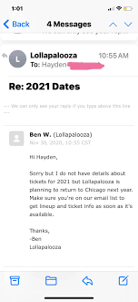 Check out the info below to learn more about the biggest events of the. I Recently Emailed Lollapalooza Hoping To Find Out The Dates But This Is All They Could Tell Me At Least Lolla 2021 Is In The Works Lollapalooza
