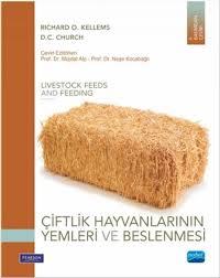 Ciftlik Hayvanlarinin Yemleri Ve Beslenmesi Richard O Kellems Fiyati Satin Al Idefix