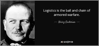 Mahan, armaments and arbitration, 1912. Heinz Guderian Quote Logistics Is The Ball And Chain Of Armored Warfare
