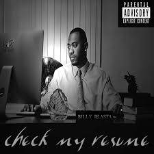 check my resume mixtape by billy blasta