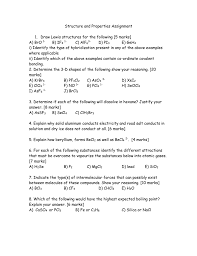 For very simple molecules and molecular ions, we elements in the second period of the periodic table (n = 2) can accommodate only eight electrons in their valence shell orbitals because they have only four valence orbitals (one 2s and three 2p orbitals). Structure And Properties Assignment Coristines