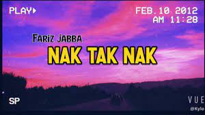 Nak ke taknak mp3 download gratis mudah dan cepat di metrolagu, stafaband. Nak Ke Tak Nak Lirik Fariz Jabba