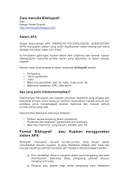 Ahli sejarah perlu menapis setiap sumber sejarah untuk menjamin setiap perkara atau butiran yang rujukan. Cara Penulisan Bibliografi