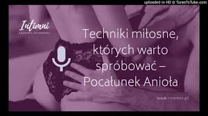 5/10(przeciętna) ivy to zwyczajna nastolatka. Techniki Milosne Ktorych Warto Sprobowac Pocalunek Aniola Youtube