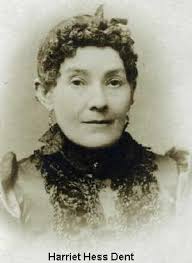 Harriette Jane (Hess) Dent (1833-1907)