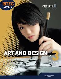 BTEC Level 3 National Art and Design Student Book (Level 3 BTEC National  Art and Design) : Wilson, Gillian, Wicks, Sara, Dormor, Rachel, Schofield,  Jan, Wise, Jan, Mott, Anthony B, Thomas, Llewellyn: