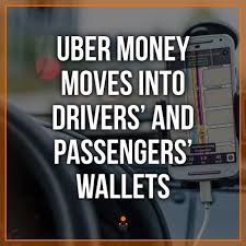 Uber Money Moves Into Drivers And Passengers Wallets Call Uber Uber Rewards Credit Cards