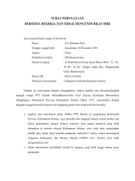 Demikian surat pengunduran diri kerja ini saya buat dengan penuh kesadaran serta atas keinginan sendiri dan tanpa ada paksaan dari siapa pun. Surat Pernyataan Tidak Mengundurkan Diri Docx