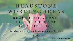 Tombstone verses in the bible. Headstone Wording Ideas Mms Memorials Brisbane