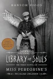 Miss peregrine's home for peculiar children. Library Of Souls The Third Novel Of Miss Peregrine S Peculiar Children By Ransom Ri Peculiar Children Book Miss Peregrine S Peculiar Children Peculiar Children