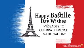 Happy independence day of brazil 2021! Bastille Day Wishes French Independence Day Messages