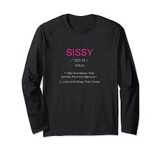 Amazon.com: Sissy Definition Submissive Maid Panties Kink Sissification  Long Sleeve T-Shirt : Clothing, Shoes & Jewelry