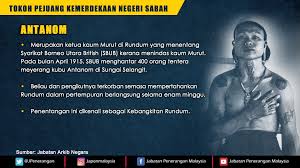 Ia berasal dari suku munfah. Tokoh Pejuang Kemerdekaan Negeri Sabah Antanom Jabatan Penerangan Malaysia