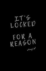 It S Locked For A Reason Password Book Internet Password Logbook Interne Funny Phone Wallpaper Dont Touch My Phone Wallpapers Iphone Wallpaper Quotes Love 1757 x 3124 jpeg 480 kb. it s locked for a reason password book