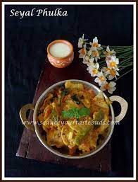 Seyal Phulka Recipe Seduce Your Tastebuds Recipe Plant Based Eating Recipes Edible
