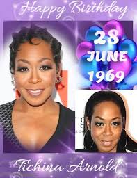 www.rnbmusicsociety.com HAPPY 56th BIRTHDAY Tichina Rolanda Arnold,  actress, comedian and singer. She began her career as a child actor,  appearing in supporting roles in Little Shop of Horrors and How I Got