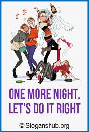 Maybe you would like to learn more about one of these? 65 Catchy Bachelorette Slogans And Sayings