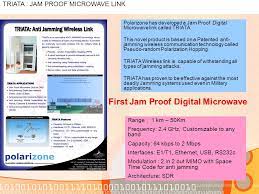 We did not find results for: Jamming Threat To O G Wireless Links Triata Jam Proof Microwave Link Polarizone Technologies Sdn Bhd Lot 3 1 Technology Park Malaysia Bukit Jalil Ppt Download