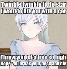 Twinkle Twinkle Little Star I Want To Hit With A Car Imgur Rwby Memes Rwby Funny Rwby