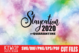 Welcome to our free svg file section. Staycation 2020 Graphic By Ktwop Creative Fabrica