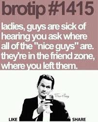 Nice Guys Funny Quotes Friendzone How I Met Your Mother