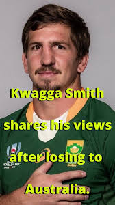 Kwagga Smith Debriefs After Tough Loss to Australia