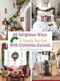 28 Gorgeous Ways To Decorate Your Home With Christmas Garland