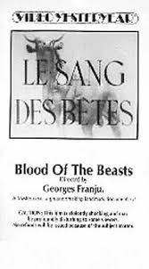 Best of mr bill murray. Film Review Blood Of The Beasts Le Sang Des Betes Short Film 1949 Hnn