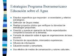 Ha sido sin duda el culebrón del verano. Programa Iberoamericano De Educacin Sobre El Agua Plan