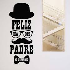 Dichosos los que los tienen…» Vinilo Pared Feliz Dia Padre