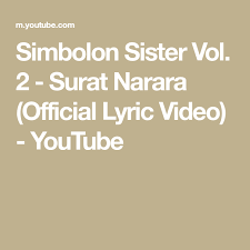 Luar biasa suaranya putra marpaung u0026 chandra marpaung mp3 duration 5:03 size 11.56 mb. Simbolon Sister Vol 2 Surat Narara Official Lyric Video Youtube Sisters Music Videos Lyrics
