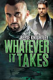 Whatever It Takes (Code of Honor #5) by Reese Knightley