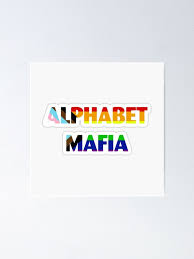 Entdecke bei tiktok kurze videos zum thema the alphabet mafia. Alphabet Mafia Lgbt Poster For Sale By Maxmann1 Redbubble