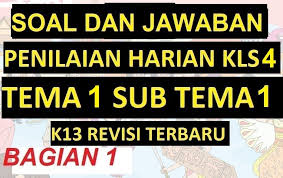 Soal Ulangan Harian Dan Jawaban Kelas 4 Tema 1 Sub Tema 1 K13 Revisi Terbaru Bag 1 Penilaian Matematika Kelas 5 Kelas Enam