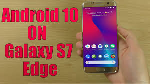 Android 10, the tenth major version of android, was made official by google at its google i/o developer conference in san francisco on may 7, and many galaxy smartphone owners will now be wondering if their device will be updated to android 10. Install Android 10 On Samsung Galaxy S7 Edge Lineageos 17 1 How To Guide The Upgrade Guide