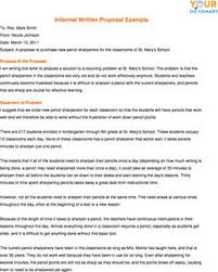Before any of the generosity and houses and schools being built or any other kind of community extension service that is for the long run and that would benefit a lot of people, it was first thought of as proposals or in better terms, a project proposal samplebecause these kinds of things are loosely called projects. What Is An Example Of An Informal Written Proposal