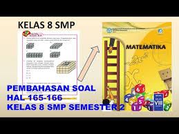 Soal matematika kelas 8 smp dan mts lengkap dengan kunci jawabannya, di lengkapi dengan berbagai soal pilihan pg atau essay. Pembahasan Hal 165 166 Matematika Kelas 8 Semester 2 Ayo Berlatih 8 4 Youtube