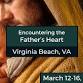 Encountering the Father’s Heart— Virginia Beach, VA
