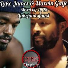Stream Luke James & Marvin Gaye Mixtape Part 2 by DJ KC & @LukeJamesFans1  2018 by LukeJamesFans1