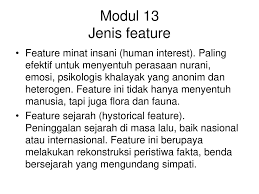 Tapi saya masih gg ngerti mana harus bikin 3 lembar pula. Modul 13 Jenis Feature Feature Minat Insani Human Interest Paling Efektif Untuk Menyentuh Perasaan Nurani Emosi Psikologis Khalayak Yang Anonim Dan Ppt Download