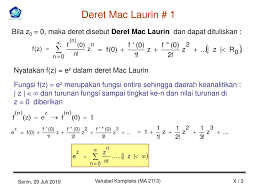 • cari deret taylor dari saat x=0. Deret Taylor Deret Mac Laurin Deret Laurent Ppt Download