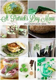 St Patrick S Day Menu And Celebration Ideas Around My Family Table St Patrick S Day Menu St Patricks Day Food Irish Recipes