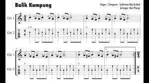 Antaranya lagu tema balik kampung allahyarham sudirman. Balik Kampung Back To My Hometown Guitar Duet Notation Tab Youtube