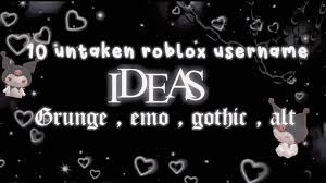I really like how this came out and i hope you guys do too!♡ follow my. 10 Untaken Roblox Username Ideas 2021 Emo Grunge Alt Gothic Youtube