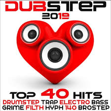 Dubstep 2019 Best Of Top 40 Hits Drumstep Trap Electro