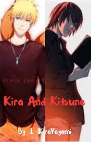 Kira And Kitsune Naruto Death Note Crossover Fanfic Hysteriadominion Wattpad